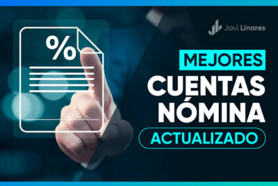 Mejores cuentas nómina con regalo o bonificación en efectivo en España